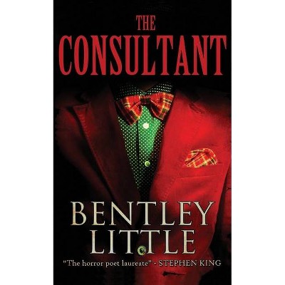 The Consultant - by  Bentley Little (Paperback)