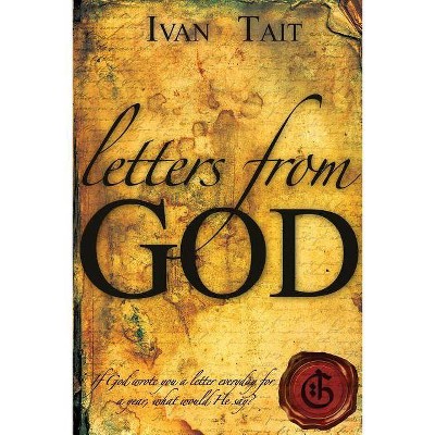 Letters from God - by  Tait Ivan & Ivan Tait (Paperback)