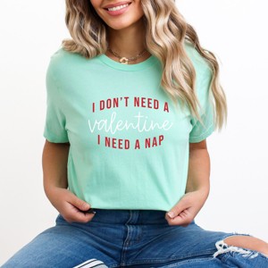 I Don't Need A Valentine, I Need A Nap - Women's Short Sleeve Graphic T-Shirt - 1 of 4
