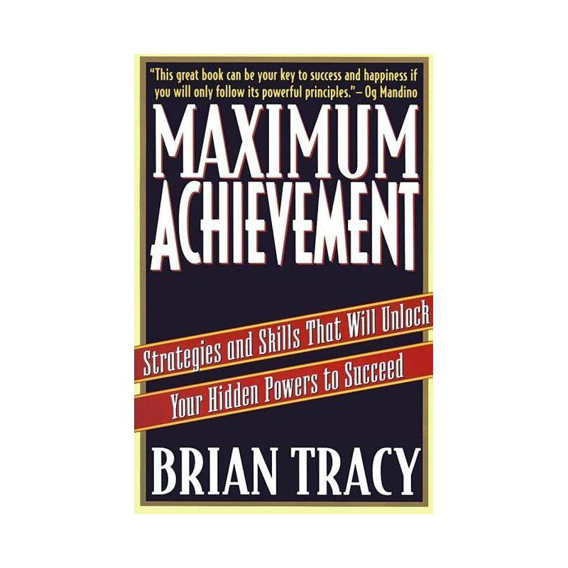 Maximum Achievement - (Fireside Book) by  Brian Tracy (Paperback), 1 of 2