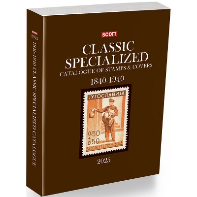 2025 Scott Classic Specialized Catalogue of Stamps & Covers 1840-1940 - (Scott Stamp Postage Catalogues) 30th Edition (Hardcover)