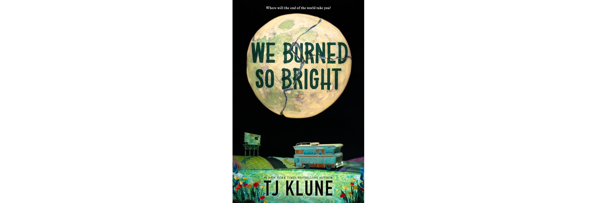 We Burned So Bright - by  Tj Klune (Hardcover)