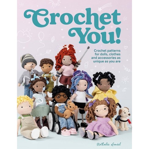 Crochet You! - By Nathalie Amiel (paperback) : Target
