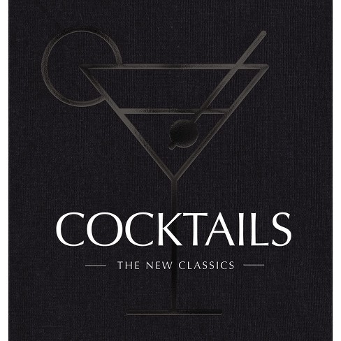 Art Of Mixology : Classic Cocktails And Curious Concoctions - By Kim Davies  (hardcover) : Target