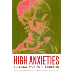 High Anxieties - by  Janet Brodie & Marc Redfield (Paperback) - 1 of 1