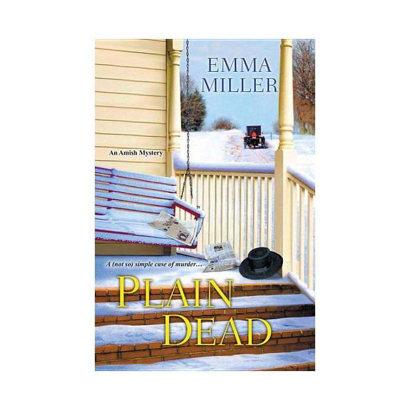 Plain Dead - (Stone Mill Amish Mystery) by  Emma Miller (Paperback), 1 of 2