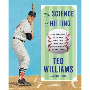 Science of Hitting - by  Ted Williams & John Underwood (Paperback)