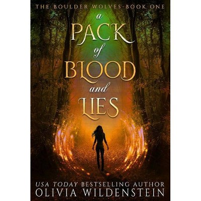 A Pack of Blood and Lies - by  Olivia Wildenstein (Hardcover)