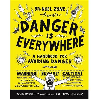 Danger Is Everywhere - by  David O'Doherty (Paperback)