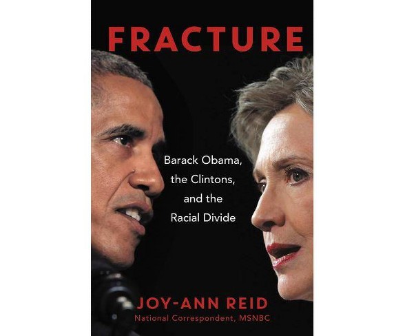 Fracture - by  Joy-Ann Reid (Hardcover)