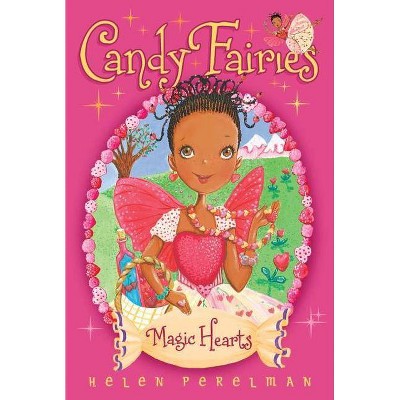 Magic Hearts, 5 - (Candy Fairies) by  Helen Perelman (Paperback)