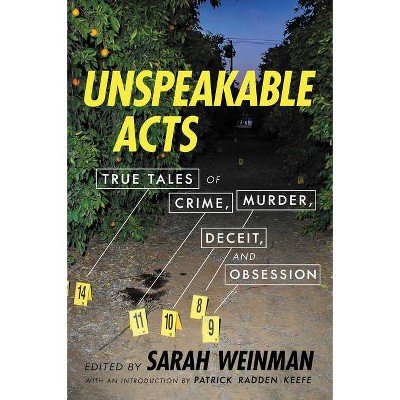 Unspeakable Acts - by Sarah Weinman (Paperback)