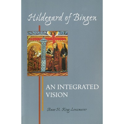 Hildegard of Bingen - (Theology) by  Anne H King-Lenzmeier (Paperback)