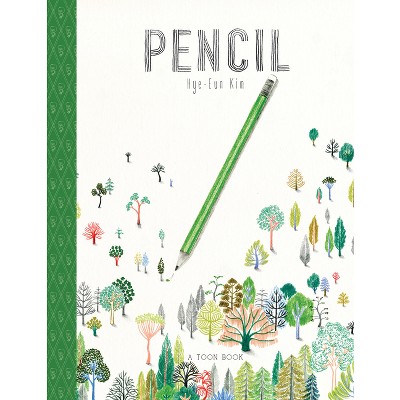 Pencil - by  Hye-Eun Kim (Hardcover)