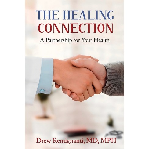 The Healing Connection - by  Drew Remignanti (Paperback) - image 1 of 1