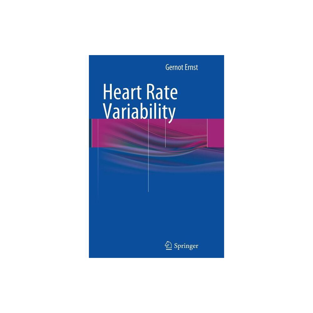 Heart Rate Variability - by Gernot Ernst (Paperback)