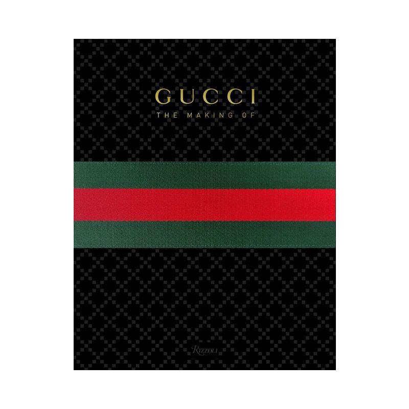 Gucci: The Making of - by  Frida Giannini (Hardcover), 1 of 5