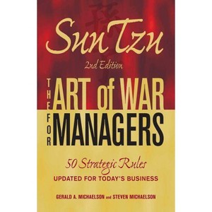 Sun Tzu: The Art of War for Managers - 2nd Edition by  Gerald A Michaelson & Steven W Michaelson (Paperback) - 1 of 1