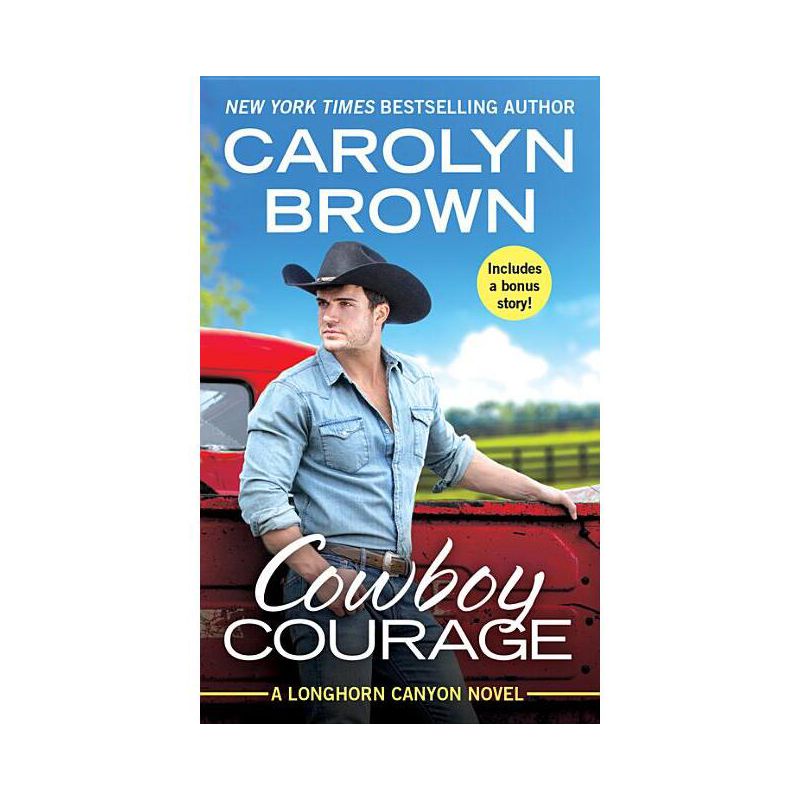 Cowboy Courage - (Longhorn Canyon) by  Carolyn Brown (Paperback), 1 of 2