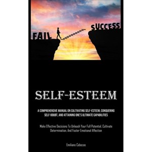 Self-Esteem - by  Emiliano Cabezas (Paperback) - 1 of 1