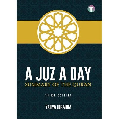 A Juz A Day - by  Yahya Adel Ibrahim (Paperback)