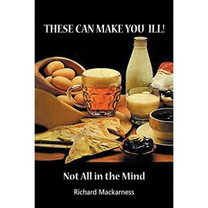 These can make you ill - by  Richard Mackarness & Dr Richard Mackarness (Paperback) - 1 of 1