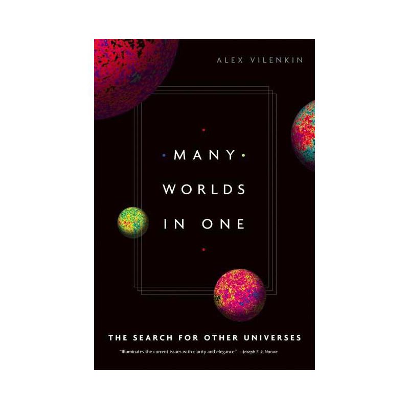 Many Worlds in One - by  Alex Vilenkin (Paperback), 1 of 2