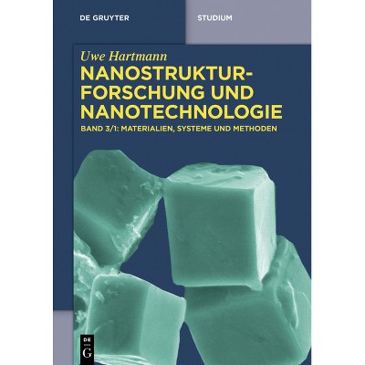 Materialien, Systeme Und Methoden, 1 - (De Gruyter Studium) by  Uwe Hartmann (Paperback)
