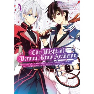 The Misfit of Demon King Academy 04 - (The Misfit of Demon King Academy: History's Strongest Demon King Reincarnates an) by  Shu & Kayaharuka - 1 of 1
