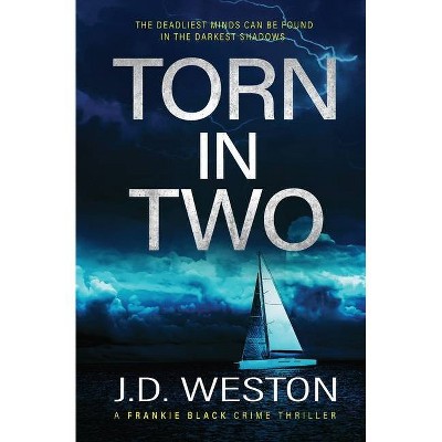 Torn In Two - (The Frankie Black Files) by  J D Weston (Paperback)