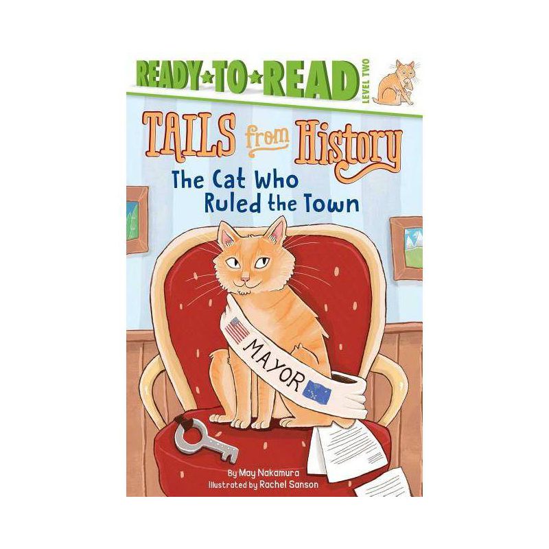 The Cat Who Ruled the Town - (Tails from History) by  May Nakamura (Paperback), 1 of 2