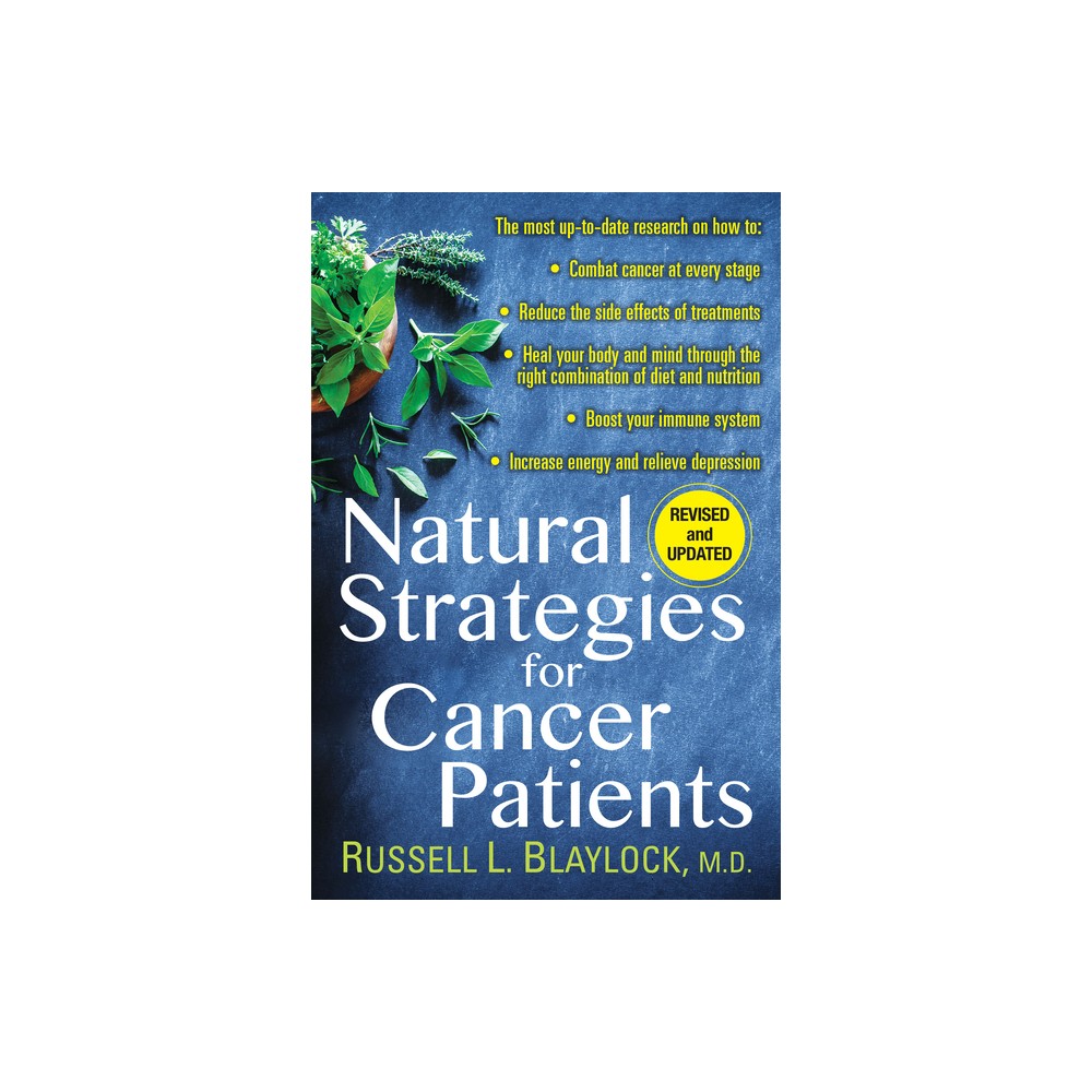 Natural Strategies for Cancer Patients - by Russell L Blaylock (Paperback)