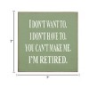 Slickblue Funny Retirement Wood Sign – I Don’t Want To, I’m Retired – Rustic 7x7 Wall Décor, Multiple Color Options - 3 of 3