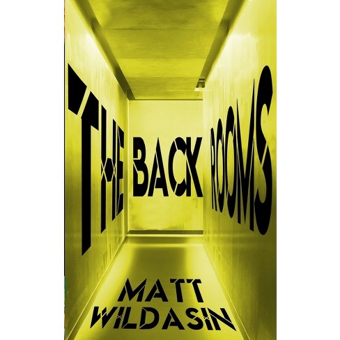 The Backrooms by Matt Wildasin