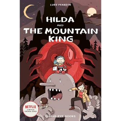 Hilda and the Mountain King - (Hildafolk) by Luke Pearson