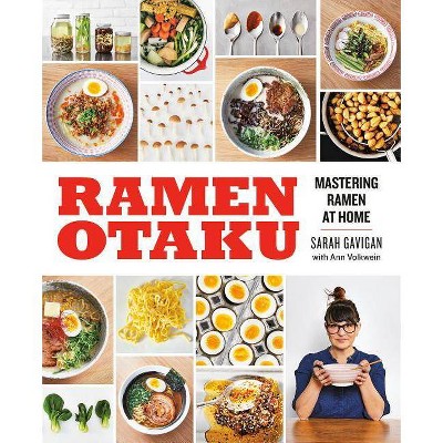 Ramen Otaku - by  Sarah Gavigan & Ann Volkwein (Paperback)