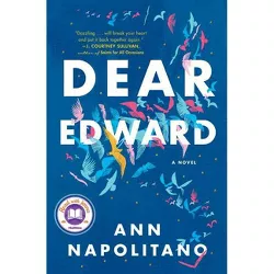 Dear Edward - by Ann Napolitano