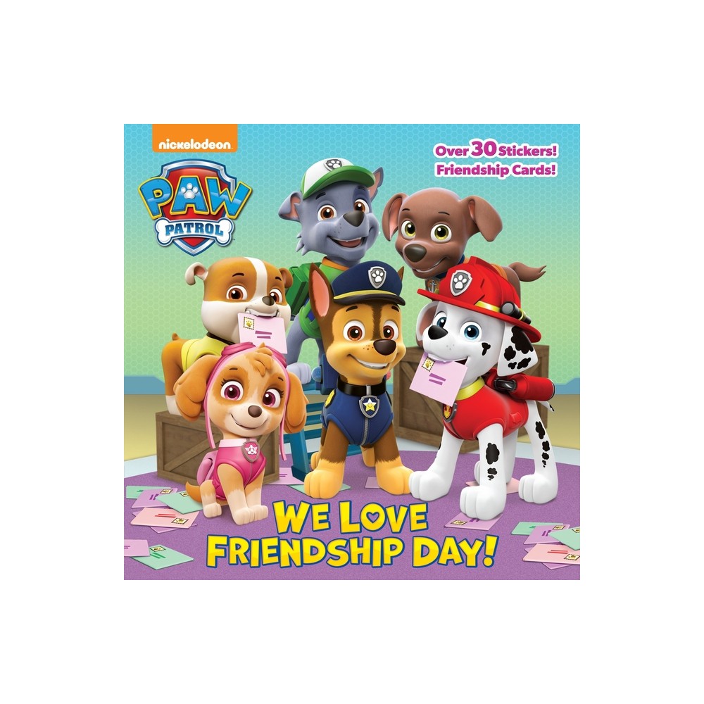 We Love Friendship Day! (Paw Patrol) - (Pictureback) by Random House (Paperback)