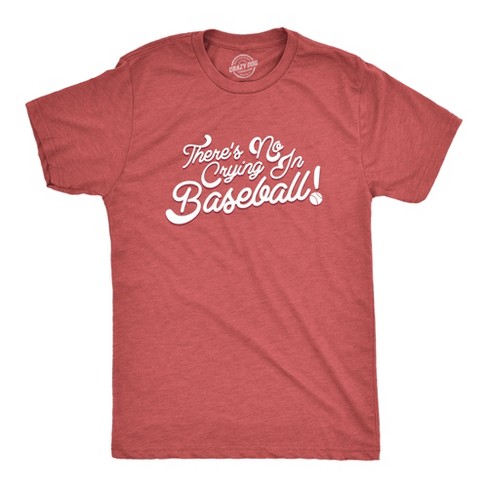 No Crying In Baseball T Shirt Funny 80s Shirts Retro Sports League Tee - Crazy Dog Men's T Shirt - image 1 of 4