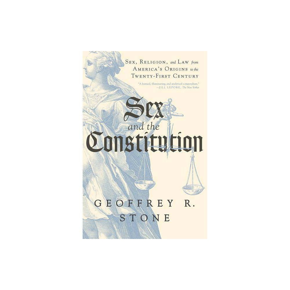 ISBN 9781631494284 product image for Sex and the Constitution : Sex, Religion, and Law from America's Origins to the  | upcitemdb.com