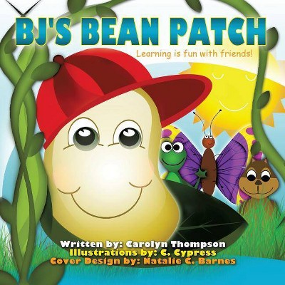 BJ's Bean Patch - by  Carolyn Thompson (Paperback)