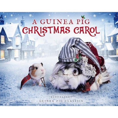 A Guinea Pig Christmas Carol - (Guinea Pig Classics) by  Charles Dickens & Tess Newall & Alex Goodwin (Hardcover)