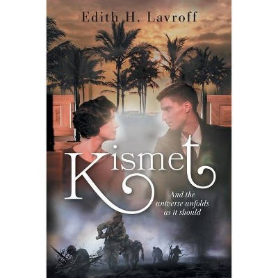 Kismet - by  Edith H Lavroff (Paperback)