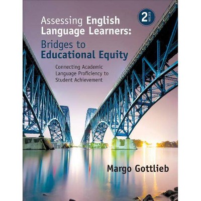 Assessing English Language Learners - 2nd Edition by  Margo Gottlieb (Paperback)
