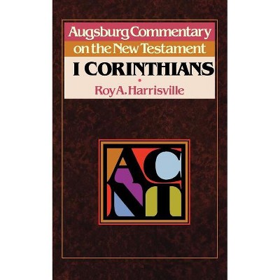 Acnt - 1 Corinthians - by  Roy A Harrisville (Paperback)