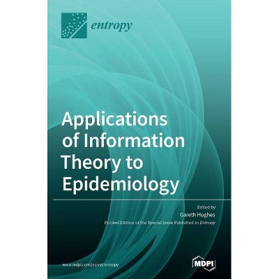 Applications of Information Theory to Epidemiology - (Hardcover)
