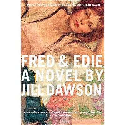 Fred & Edie - by  Jill Dawson (Paperback)