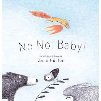 No No, Baby! - (Baby Animals) by  Anne Hunter (Hardcover)