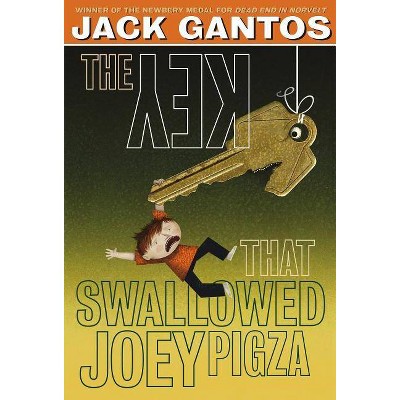 The Key That Swallowed Joey Pigza - (Joey Pigza, 5) by  Jack Gantos (Paperback)