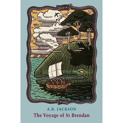 The Voyage of St Brendan - by  A B Jackson (Paperback)